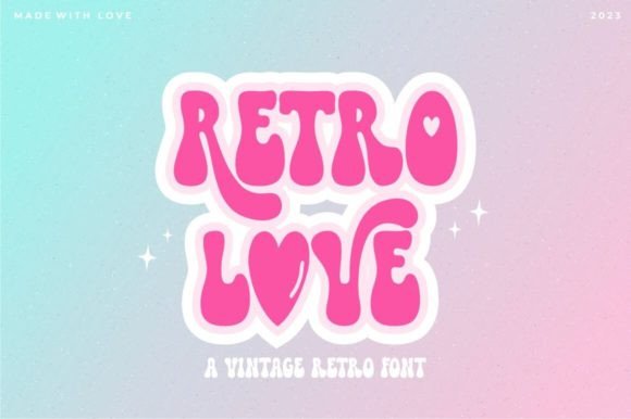 Retro Love: A Groovy Display Font for Modern Design