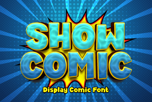 Show Comic: The Lively Font for Dynamic Design